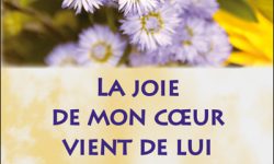 La joie de mon cœur vient de Lui
