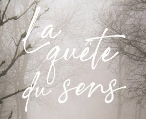 La quête du sens